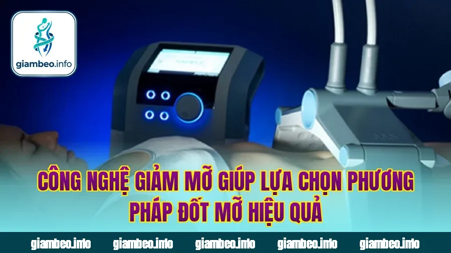 Công nghệ giảm mỡ giúp lựa chọn phương pháp đốt mỡ hiệu quả