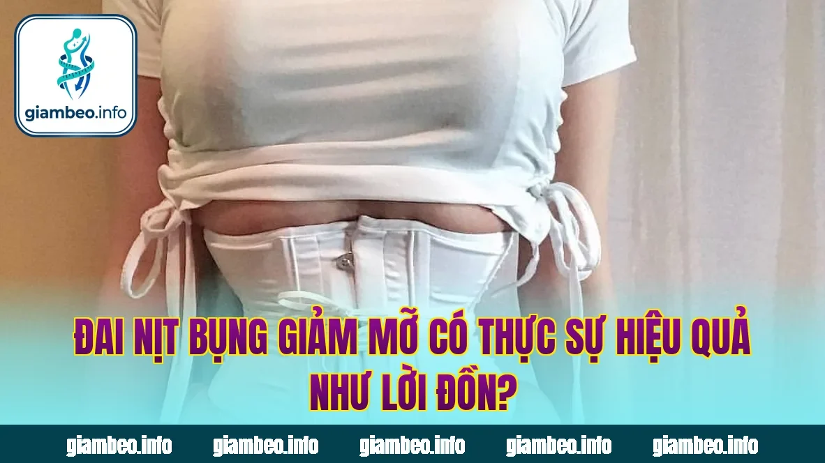 Đai Nịt Bụng Giảm Mỡ Có Thực Sự Hiệu Quả Như Lời Đồn?