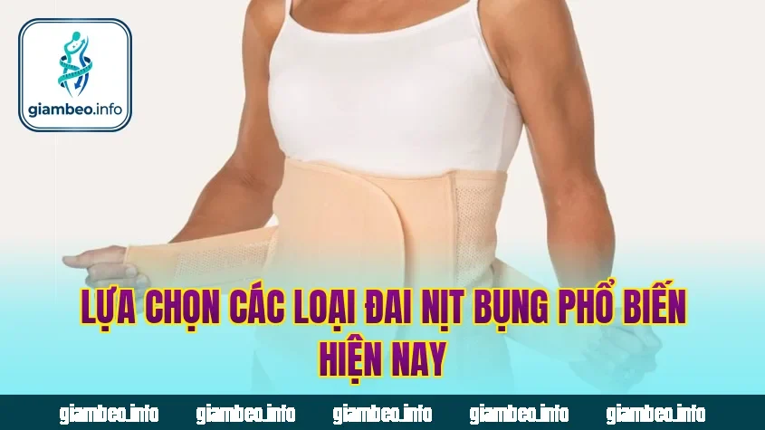 Lựa chọn các loại đai nịt bụng phổ biến hiện nay
